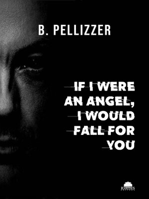 cover image of If I were an angel, I would fall for you